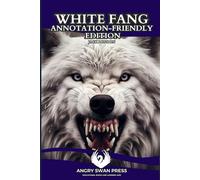 WHITE FANG: ANNOTATION-FRIENDLY EDITION