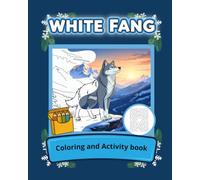 White Fang: Coloring and activity book