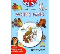 White fang. Con traduzione e dizionario
