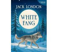 White Fang. Ediz. integrale