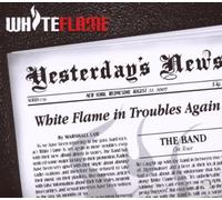 White Flame - Yesterday'S News