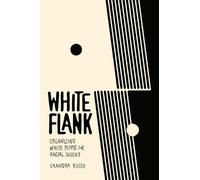 White Flank: Organizing White People for Racial Justice