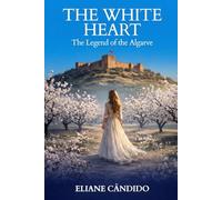White Heart: The Legend of the Algarve