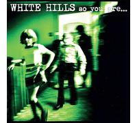 White Hills So You Are... So You'll Be (Vinyl LP) 12" Album