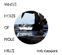 White Holes Of Mole Hills