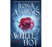 Ilona Andrews White Hot (Tascabile) Hidden Legacy