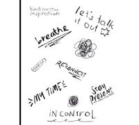 White Inspirational Notebook: Reconnect with yourself, breath and find your inspiration everyday!