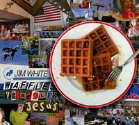 White Jim - Waffles Triangles & Jesus