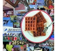 White, Jim - Waffles Triangles & Jesus