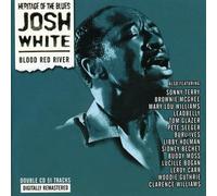 White, Josh - Blood Red River (2 CD)