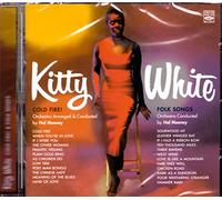 White, Kitty - Cold Fire!/Folk Songs