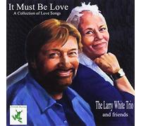 White, Larry - It Must Be Love