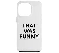 White Lie That Was Funny Comedy Party Sarcastico Stand Up Custodia per iPhone 13 Pro
