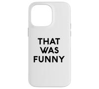 White Lie That Was Funny Comedy Party Sarcastico Stand Up Custodia per iPhone 14 Pro Max