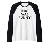 White Lie That Was Funny Comedy Party Sarcastico Stand Up Maglia con Maniche Raglan