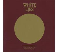 White Lies - Farewell to The Fairground [Import]