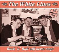 White Lines - Rock'N'Roll Will Never