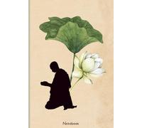 White Lotus Monk Journal: A 6×9 Meditation Notebook for Prayer, Mindfulness & Spiritual Reflection: Featuring a monk in prayer beside a white lotus - ... inner healing, and daily soul connection