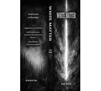 WHITE MATTER.