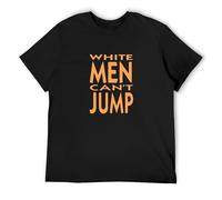 White Men Can't Jump Funny Movie Fan T Shirt T Shirt Black XXL