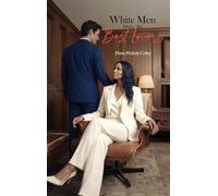 White Men Make the Best Lovers