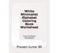 White Minimalist Alphabet Coloring Book Worksheet: Coloring Book Worksheet