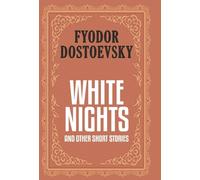White Nights and Other Short Stories