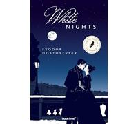 White Nights: Especial Edition with Illustrations