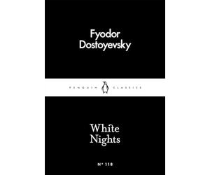White Nights: Fjodor Dostoyevsky