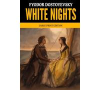 White Nights: Large Print Edition