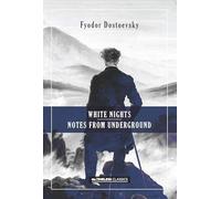 White Nights & Notes from the Underground