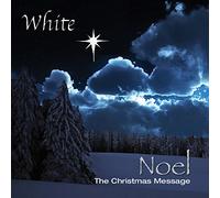 White - Noel The Christmas Message