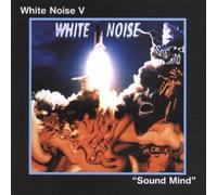 White Noise V - Sound Mind