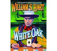 White Oak [1921] [Region 1] [NTSC]