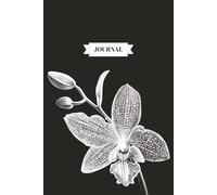 White Orchid Journal: White Orchid on Black Background design | 110 Lined Pages for Daily Writing, Planning, or Reflection | Great Gift for Students, Writers, Nature Lovers, and Creative Souls