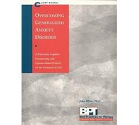 White Overcoming Generalised Anxiety: Client Manual (Tascabile)