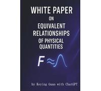 White Paper on Equivalent Relationships of Physical Quantities