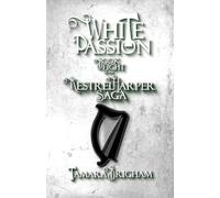 White Passion: The Kestrel Harper Saga Book 8