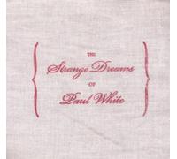 White,Paul - Strange Dreams of Paul White