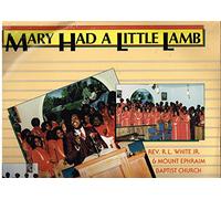 White, Rev R.L. - Mary Had a Little Lamb
