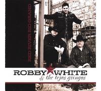 White, Robby & the Tejas Gringo - Red River Rio Grande
