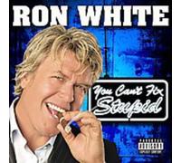 White, Ron - You Can't Fix Stupid