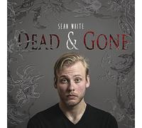 White, Sean - Dead & Gone