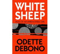 White Sheep: Tales of an Unreachable Girl
