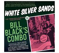 Bill Black's Com – White Silver Sands - The Singles & Albums Collection 1959-62 – CD