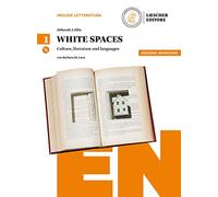 White spaces. Culture, literature and languages. Ediz. arancio. Per il Liceo delle scienze umane. Con CD Audio formato MP3. Con e-book. Con espansione online [Lingua inglese]: Vol. 1