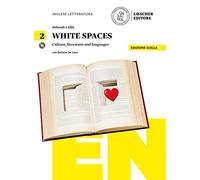White spaces. Culture, literature and languages. Ediz. gialla. Per il Liceo artistico. Con CD Audio formato MP3. Con e-book. Con espansione online [Lingua inglese]
