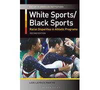 White Sports/Black Sports: Racial Disparities in Athletic Programs