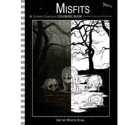 White Stag Misfits a Gothic Fantasy Coloring Book for Adults and Cre (Tascabile)