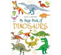 White Star Agnese Baruzzi My Huge Book of Dinosaurs (Libro di cartone)
